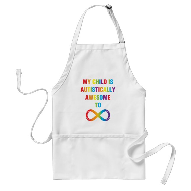 My Child Autistically Awesome Infinity Adult Apron (Front)