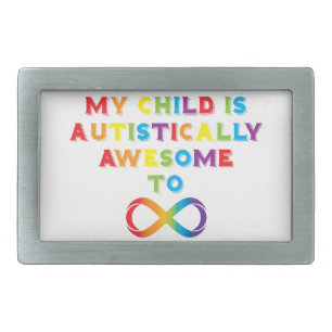 My Child Autistically Awesome Infinity Belt Buckle