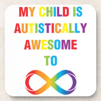 My Child Autistically Awesome Infinity Beverage Coaster