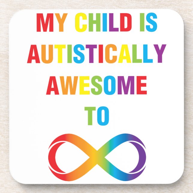 My Child Autistically Awesome Infinity Beverage Coaster (Front)