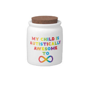 My Child Autistically Awesome Infinity Candy Jar