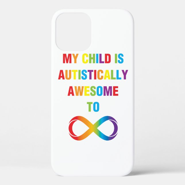 My Child Autistically Awesome Infinity Case-Mate iPhone Case (Back)