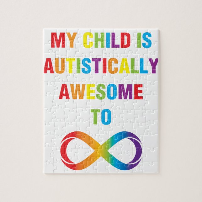 My Child Autistically Awesome Infinity Jigsaw Puzzle (Vertical)