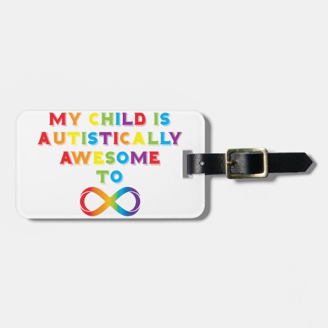 My Child Autistically Awesome Infinity Luggage Tag (Front Horizontal)