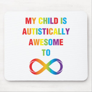 My Child Autistically Awesome Infinity Mouse Pad