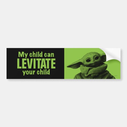My Child Can Levitate Your Child Bumper Sticker