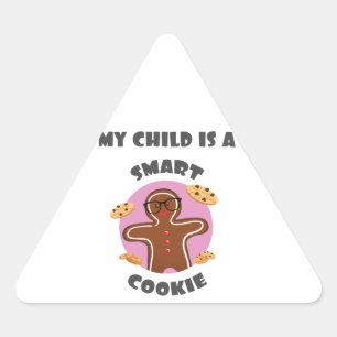 My Child Is A Smart Cookie Triangle Sticker