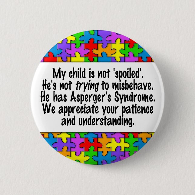My Child Is Not Spoiled Pinback Button (Front)