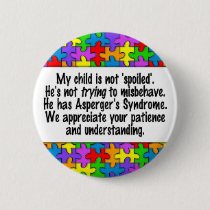 My Child Is Not Spoiled Pinback Button