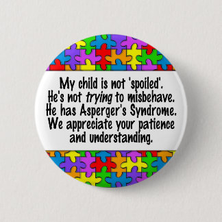 My Child Is Not Spoiled Pinback Button