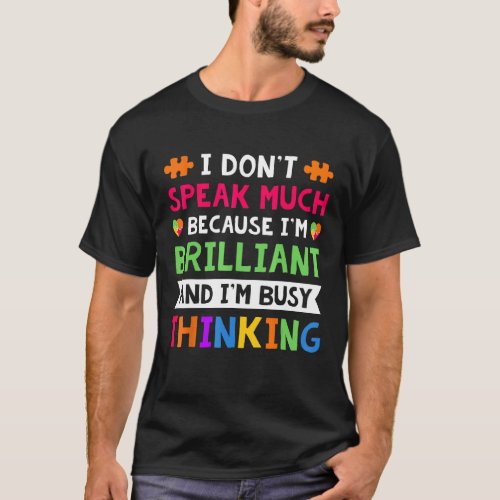 My Child May Be Non Verbal I May Be Nonverbal Auti T-Shirt