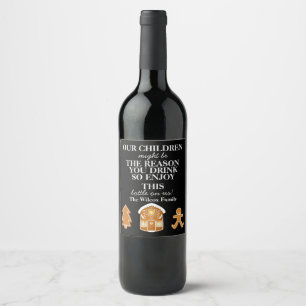 My Child Might Be the Reason You Drink Wine Label