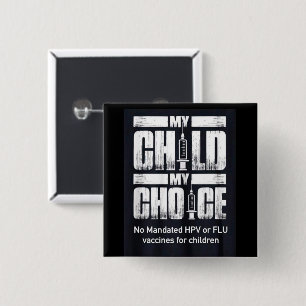 My child my choice button