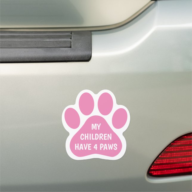My Children Have 4 Paws Pink Pet Paw Print Car Magnet (In Situ)