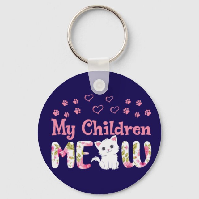 My Children Meow Keychain (Front)