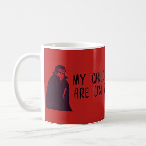 My Children Of The Night are on the Honor Roll  Coffee Mug
