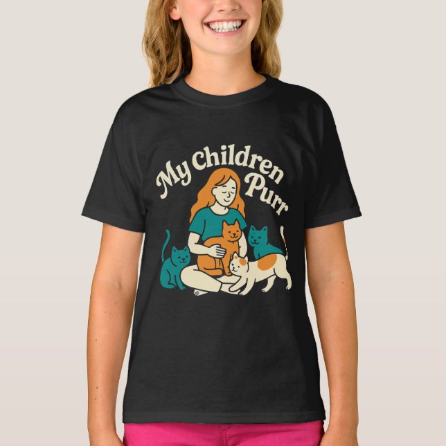 My Children Purr T-Shirt (Front)