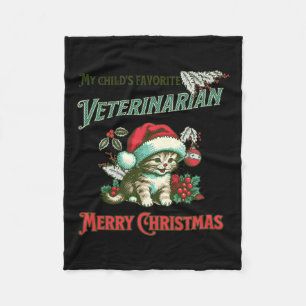 My Child's Favorite Veterinarian. Christmas Veteri Fleece Blanket