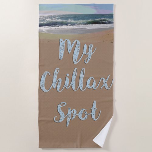 My Chillax  Spot Beach Towel