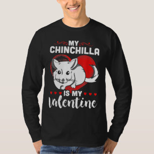 My Chinchilla Is My Valentine He Gif T-Shirt