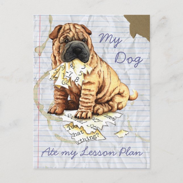 My Chinese Shar-Pei Ate My Lesson Plan Postcard (Front)