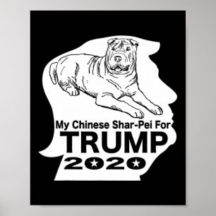 My Chinese Shar-pei For Trump Tee T Shirt  Poster
