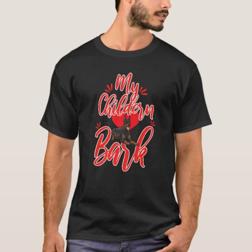 My Chldren Bark Funny Women Love Doberman Bread Lo T_Shirt