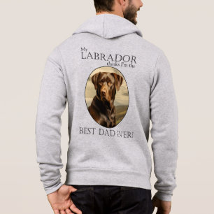 My Chocolate Lab Thinks I’m Best Dad Ever Hoodie