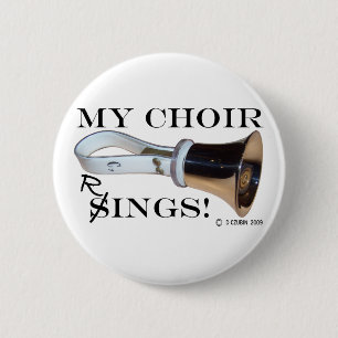 My Choir Rings Pinback Button