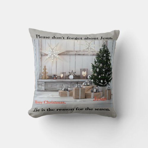 My Christmas Collection Jesus is the reason Throw Pillow