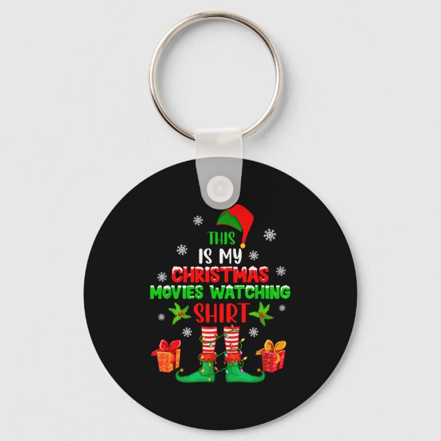 My Christmas Movies Watching Shirt Cute Elf Costum Keychain (Front)