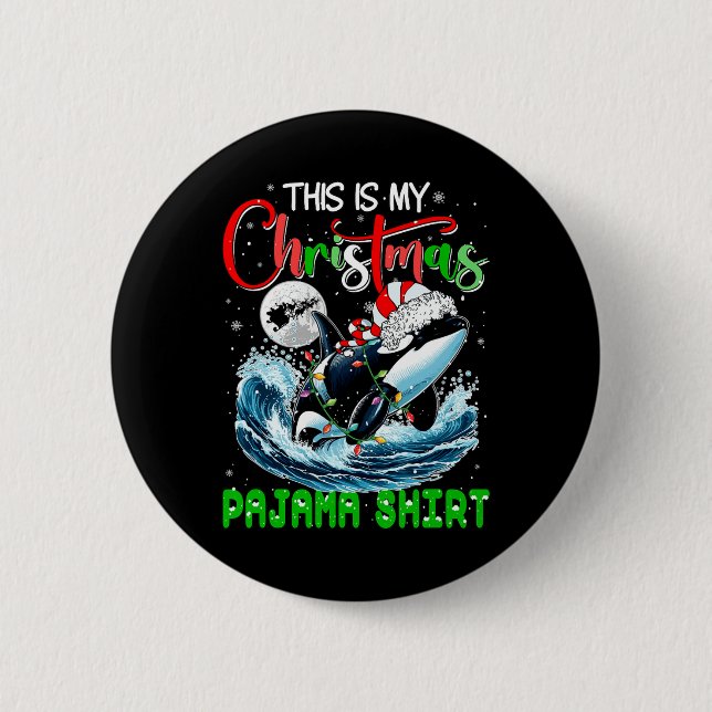 My Christmas Pajama Santa Orca Sea Animal Lover Ki Button (Front)