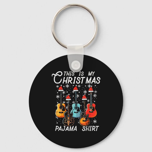 My Christmas Pajama Shirt Guitars Xmas Rock Men Bo Keychain (Front)