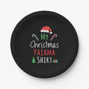 My Christmas Pajama Shirt Paper Plates