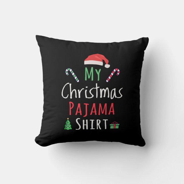 My Christmas Pajama Shirt Throw Pillow (Front)