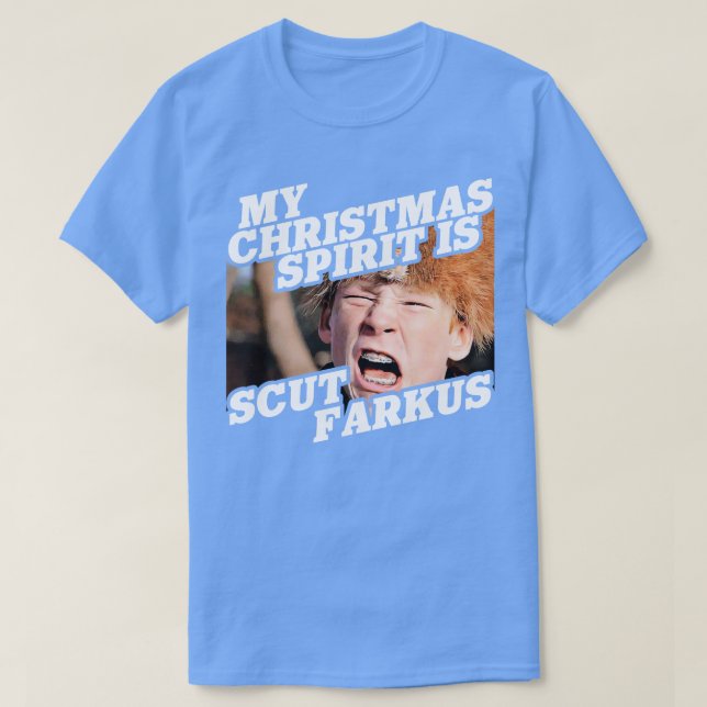My Christmas Spirit is Scut Farkus T-Shirt (Design Front)