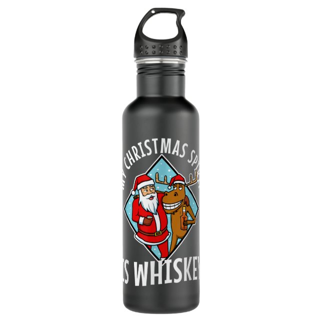 My christmas spirit is Whiskey Stainless Steel Water Bottle (Front)