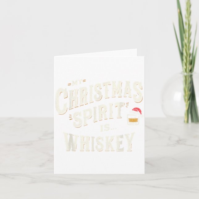 My Christmas Srit Is Whiskey Funny Xmas Whisky Dri Card (Front)