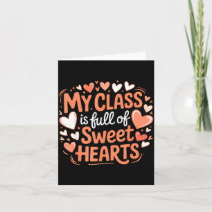 My Cl Full Of Sweet Hearts Valentine Teacher Card