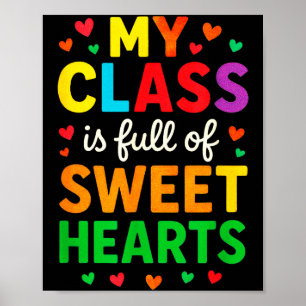 My Cl Is Full Of Sweethearts - Teachers Valentines Poster