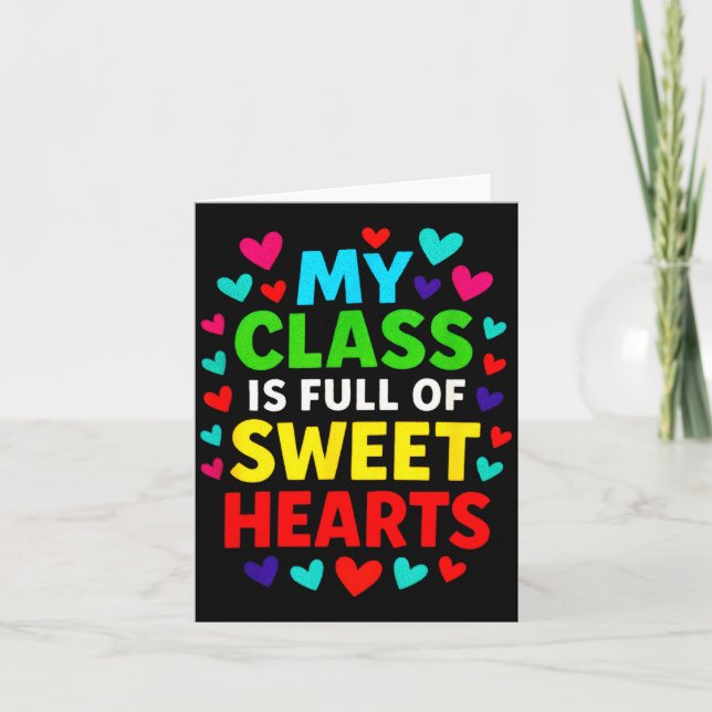 My Cl Is Full - Teachers Valentines School Love  Card (Front)