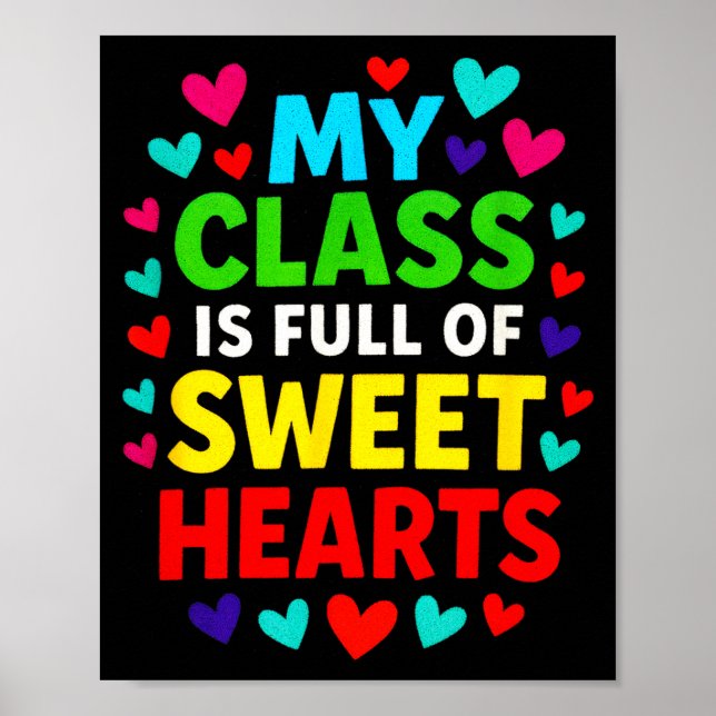 My Cl Is Full - Teachers Valentines School Love  Poster (Front)