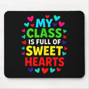 My Cl Is Full - Teachers Valentines School Love Ta Mouse Pad