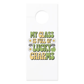 My Class Is Full Of Lucky Charms Patricks Teacher Door Hanger