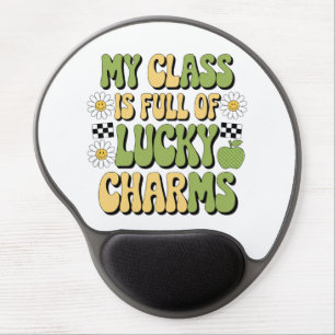 My Class Is Full Of Lucky Charms Patricks Teacher Gel Mouse Pad