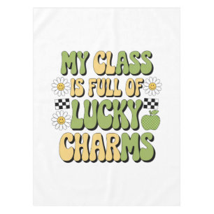 My Class Is Full Of Lucky Charms Patricks Teacher Tablecloth