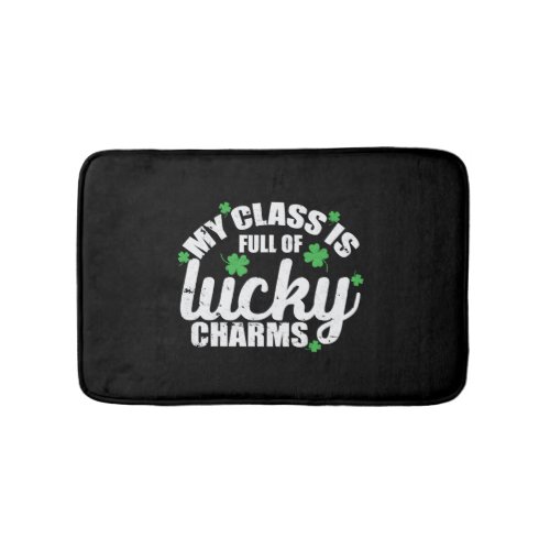 My Class is Full of Lucky Charms St Patricks Day Bath Mat