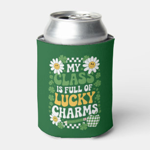 My Class Is Full Of Lucky Charms St Patrick's Day Can Cooler