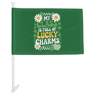 My Class Is Full Of Lucky Charms St Patrick's Day Car Flag
