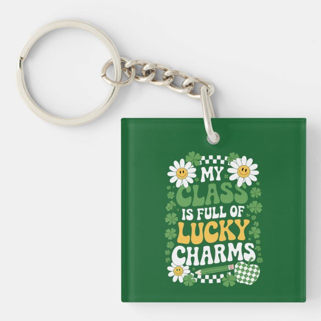 My Class Is Full Of Lucky Charms St Patrick's Day Keychain (Front)